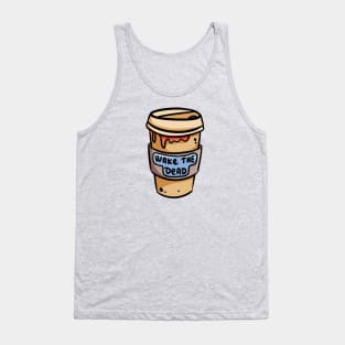 Wake The Dead Coffee Cup Tank Top